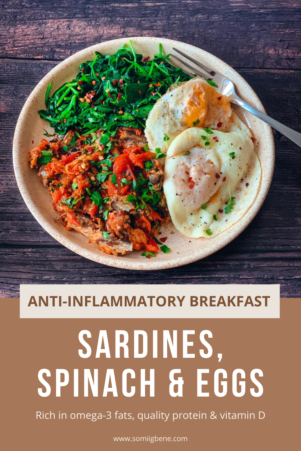 Anti-inflammatory Sardines, spinach and eggs